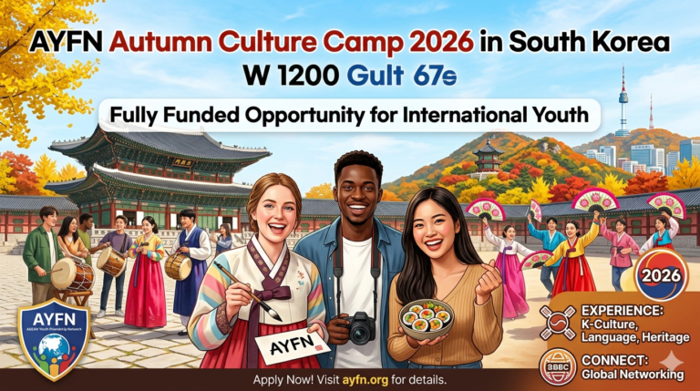AYFN Autumn Culture Camp 2026 in South Korea: Fully Funded Opportunity for International Youth