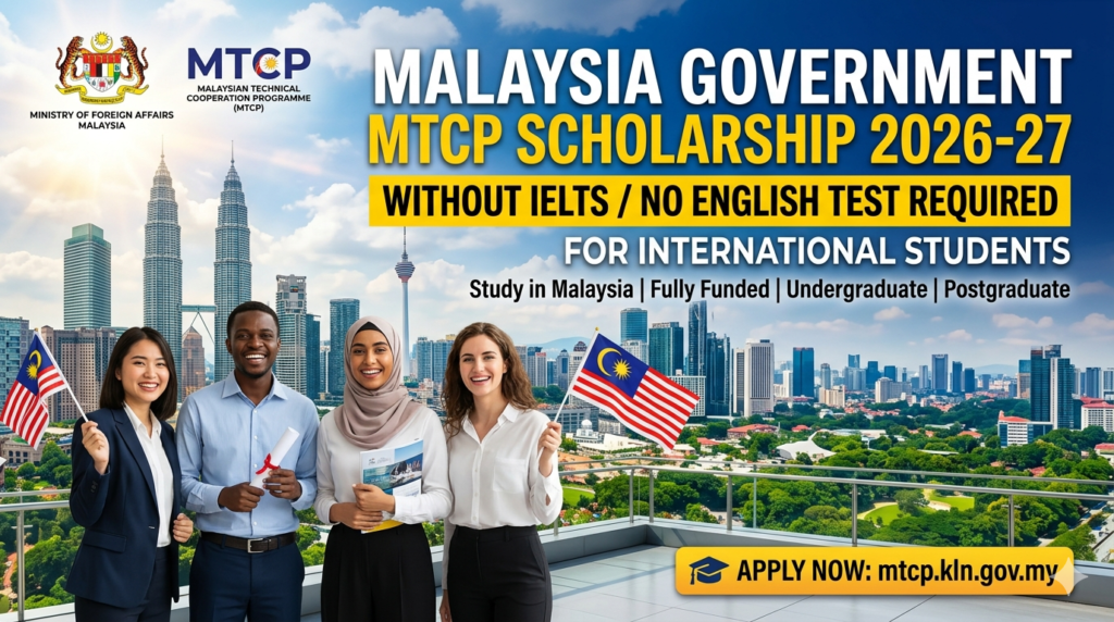 Fully Funded Malaysian Government Scholarship 2026-27 | MTCP Applications Open