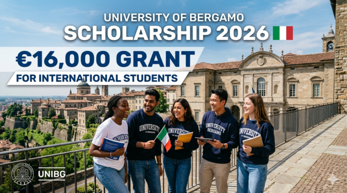 University of Bergamo Scholarship 2026 in Italy: €16,000 Grant for International Students