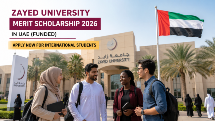 Zayed University Merit Scholarship 2026 in UAE (Funded): Apply Now for International Students