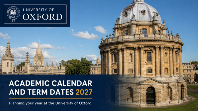 University of oxford academic calendar and Term Dates 2027