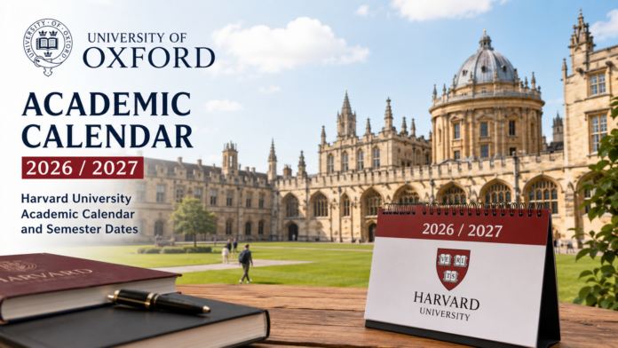 Harvard University Academic Calendar and Semester Dates 2026 / 2027